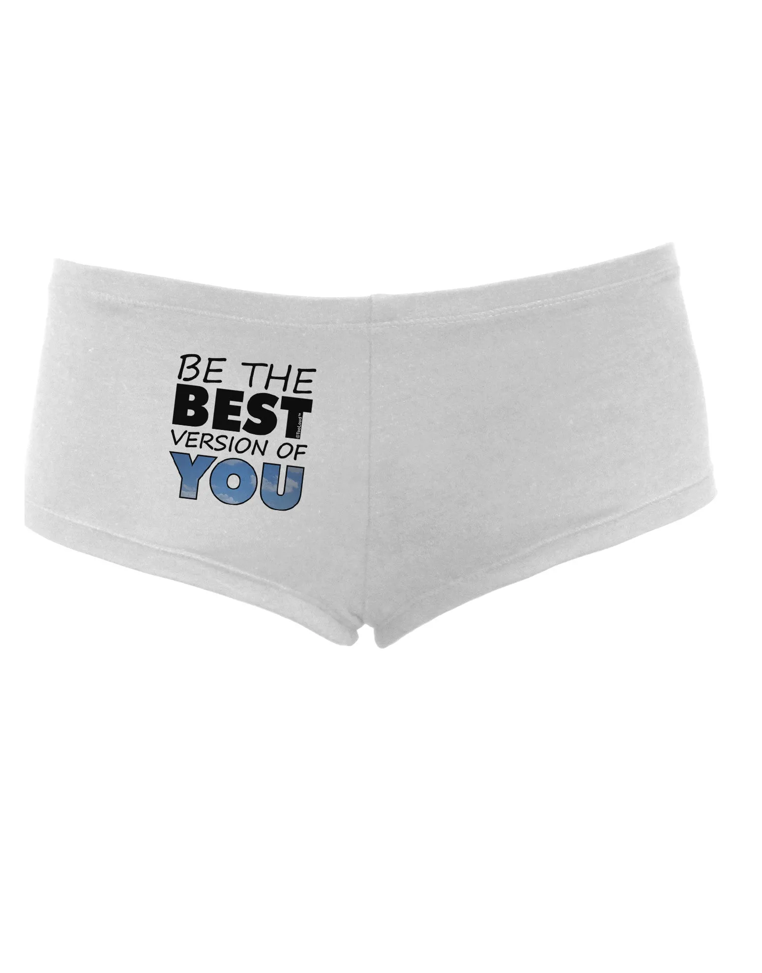 Be The Best Version Of You Women's Boyshorts by TooLoud